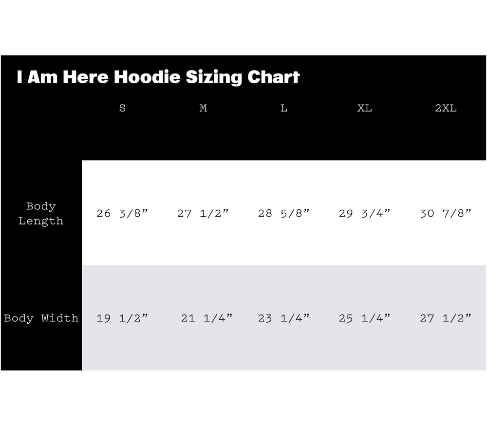 
                  
                    Load image into Gallery viewer, I Am Here Hoodie
                  
                